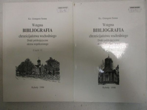 Wstępna bibliografia chrześcijaństwa wschodniego, cz. II-III