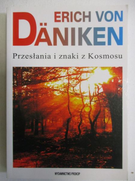 Daniken Erich - Przesłania i znaki z Kosmosu