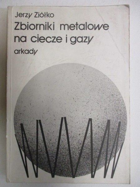 Zbiorniki metalowe na ciecze i gazy