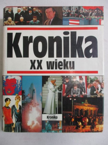 Michalik Marian B. (oprac.) - Kronika XX wieku