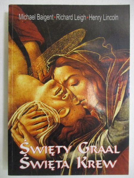 Święty Graal. Święta krew