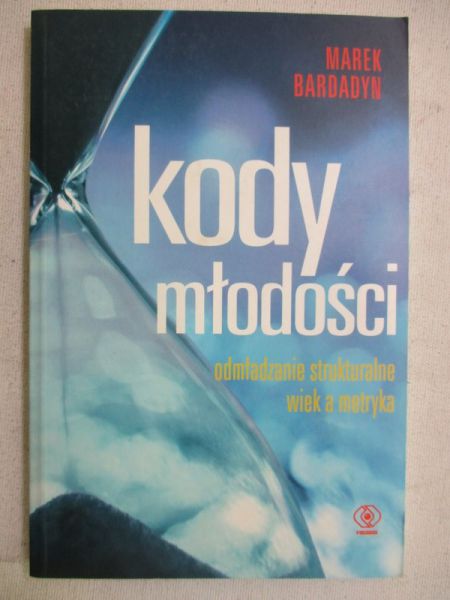Bardadyn Marek - Kody młodości