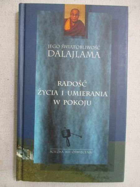 Dalajlama - Radość życia i umierania w pokoju