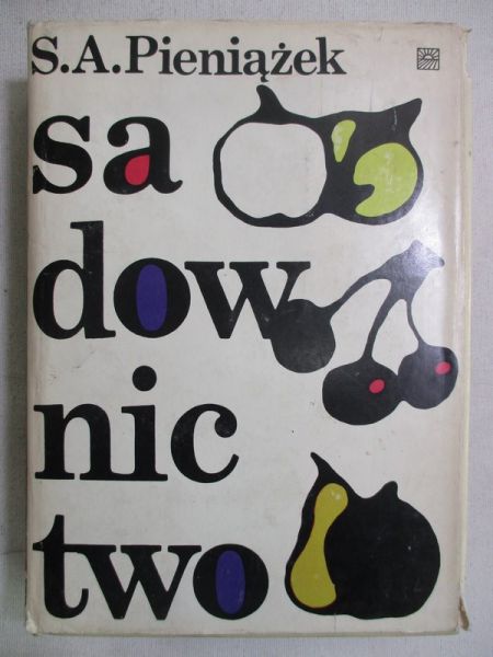 Pieniążek Szczepan Aleksander - Sadownictwo