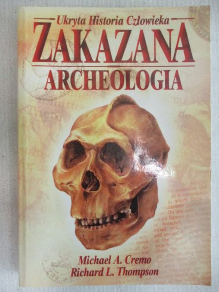 Cremo A. Michael - Zakazana archeologia