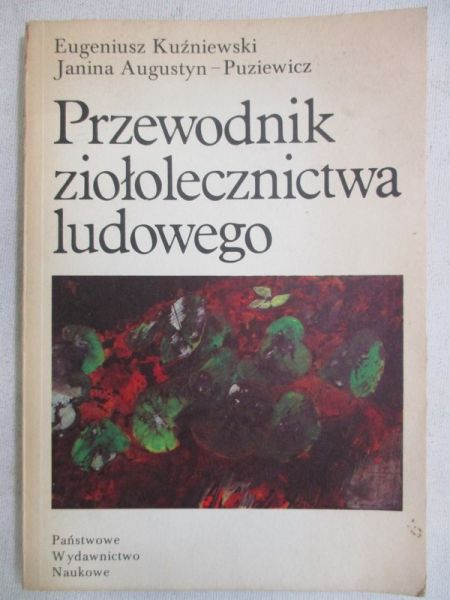 Przewodnik ziołolecznictwa ludowego