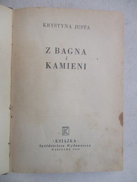 Z bagna i kamieni, 1948 r.