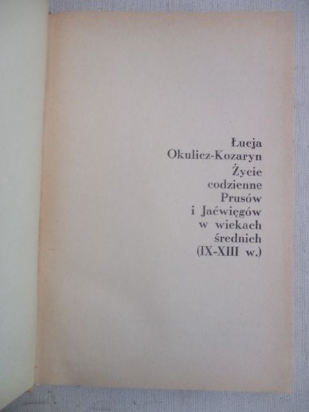 Życie codzienne Prusów i Jaćwięgów w wiekach średnich (IX-XIII w.)