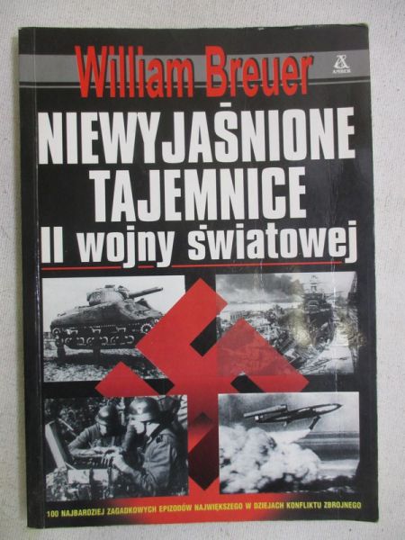 Breuer William - Niewyjaśnione tajemnice II wojny światowej