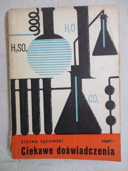 Sękowski Stefan - Ciekawe doświadczenia, część I