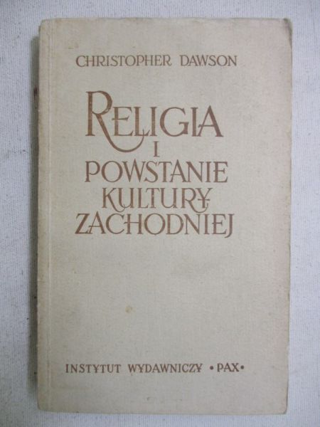 Dawson Christopher - Religia i powstanie kultury zachodniej