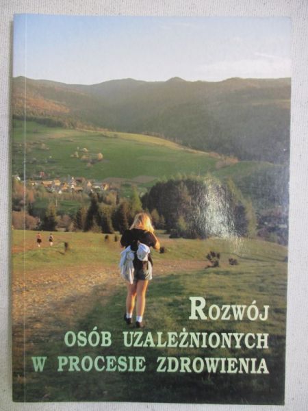 Rozwój osób uzależnionych w procesie zdrowienia
