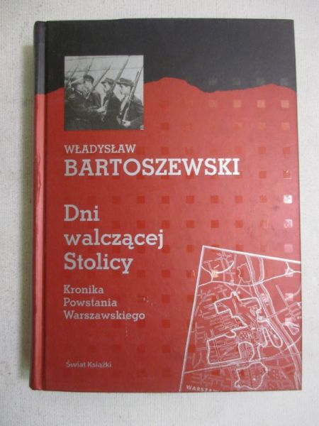 Bartoszewski Władysław - Dni walczącej stolicy