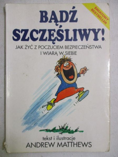 Bądź szczęśliwy