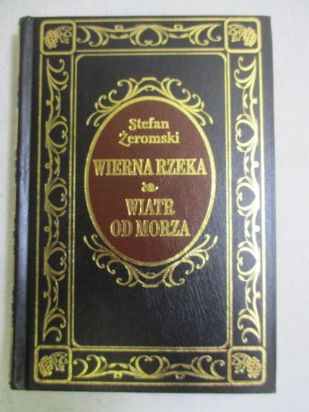 Wierna rzeka & Wiatr od Morza