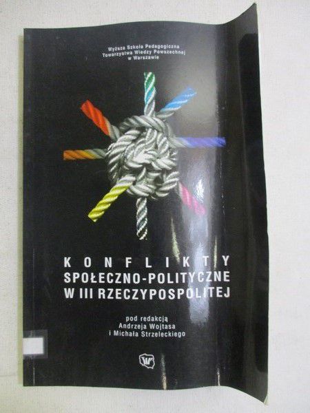Konflikty społeczno-polityczne w III Rzeczypospolitej