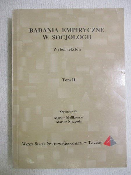 Badania empiryczne w socjologii. Tom II