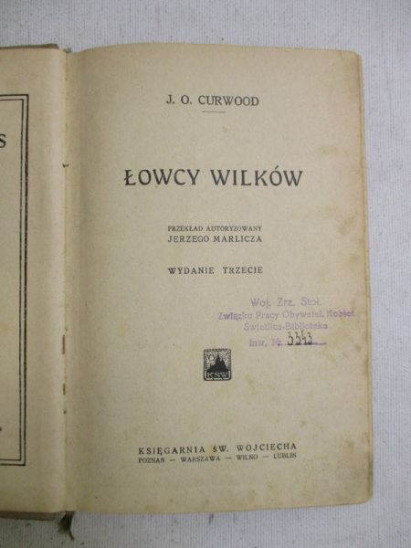 Curwood James Oliver - Łowcy wilków, ok. 1930 r.