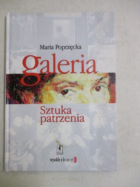 Galeria. Sztuka patrzenia