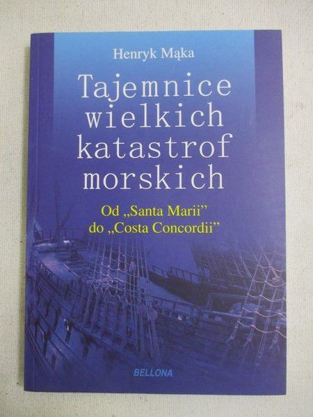 Tajemnice wielkich katastrof morskich