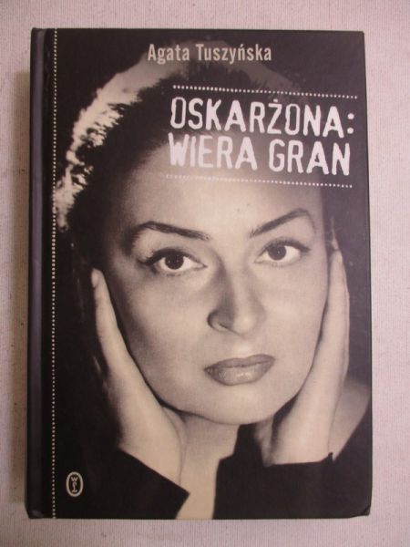 Oskarżona: Wiera Gran