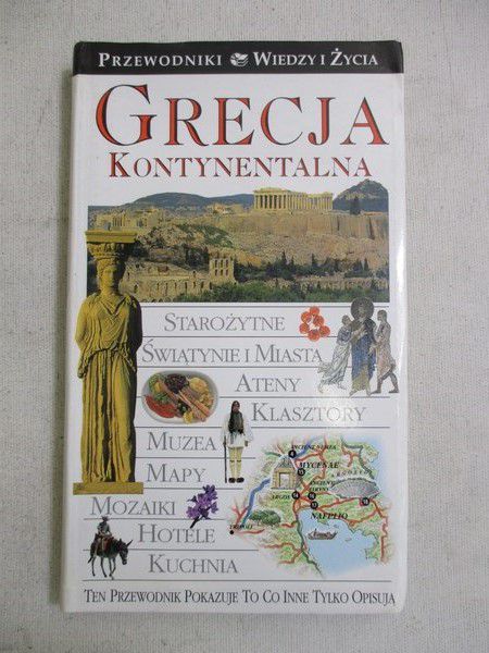 Grecja kontynentalna. Przewodniki Wiedzy i Życia