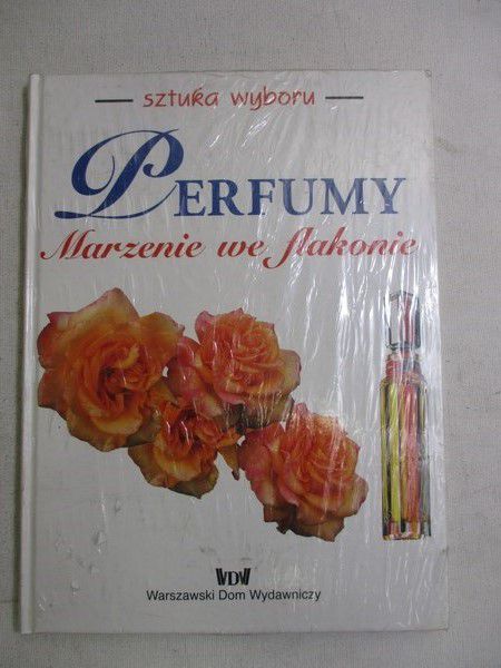 Perfumy: Marzenie we flakonie