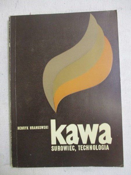 Kawa. Surowiec, technologia