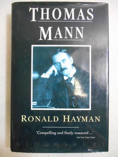 Ronald Hayman - Thomas Mann