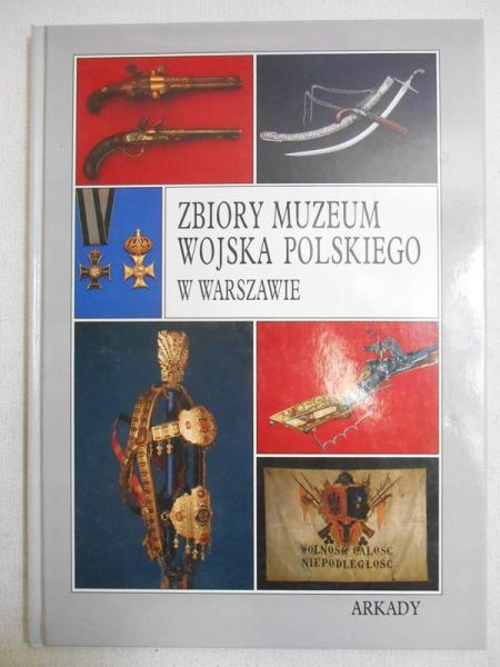 Zbiory Muzeum Wojska Polskiego w Warszawie