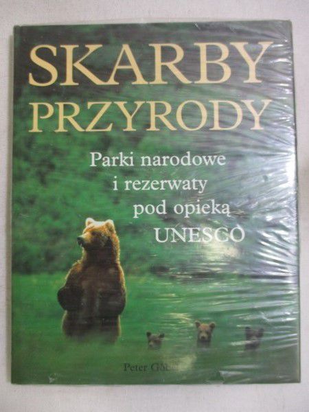 Gobel Peter - Skarby przyrody. Parki narodowe i rezerwaty pod opieką UNESCO, NOWA