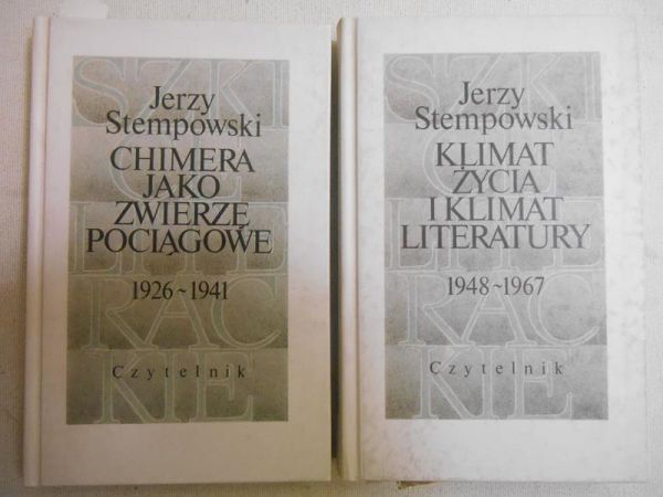 Stempowski Jerzy - Klimat życia i klimat literatury/Chimera jako zwierze pociągowe