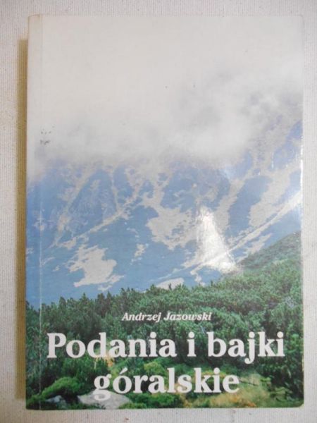 Podania i bajki góralskie