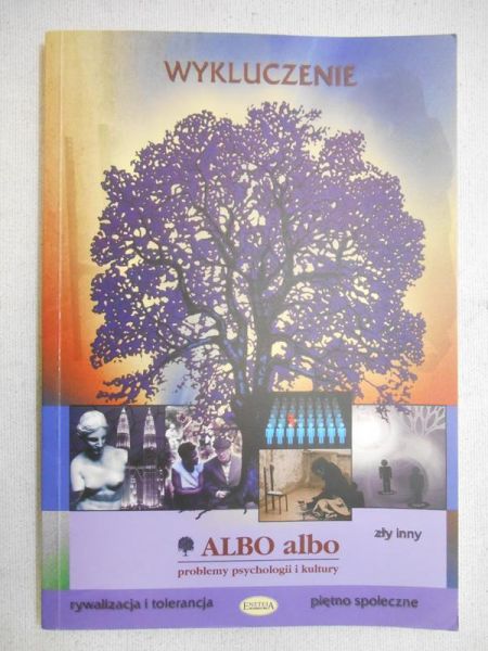 Albo albo. Problemy psychologii i kultury. Wykluczenie