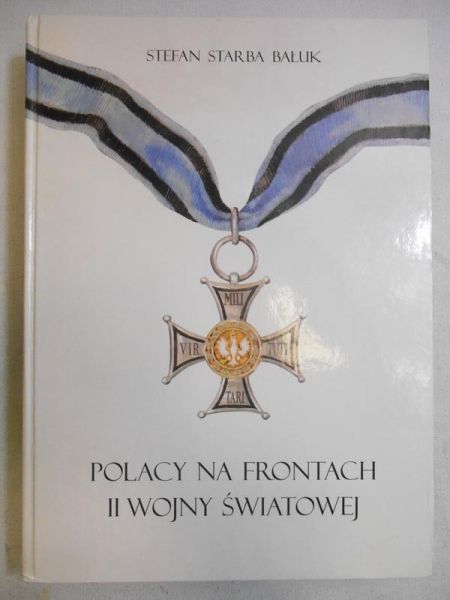 Polacy na frontach II wojny światowej 1939-1945