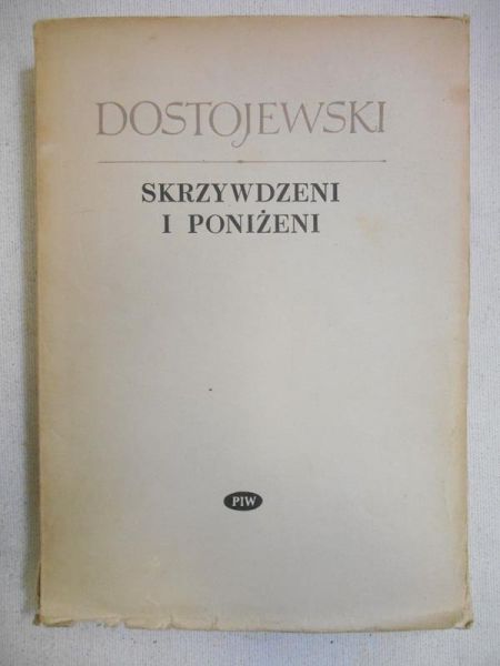 Skrzywdzeni i poniżeni