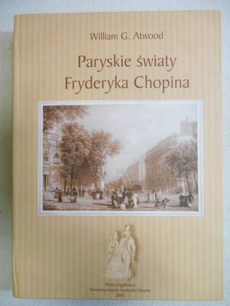 Atwood William G. - Paryskie światy Fryderyka Chopina