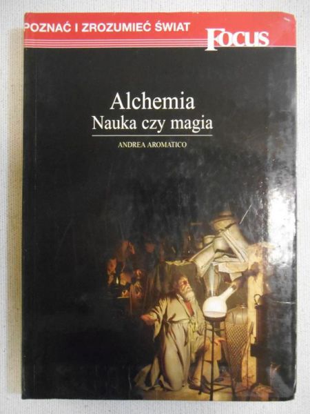 Aromatico Andrea - Alchemia. Nauka czy magia