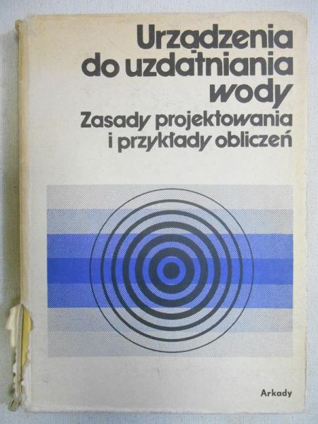 Urządzenia do uzdatniania wody. Zasady i przykłady obliczeń