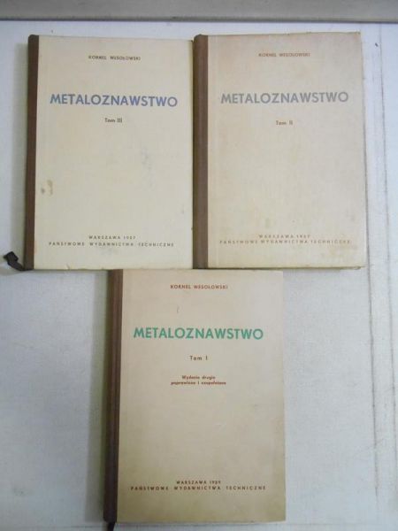 Metaloznawstwo, t. I-III