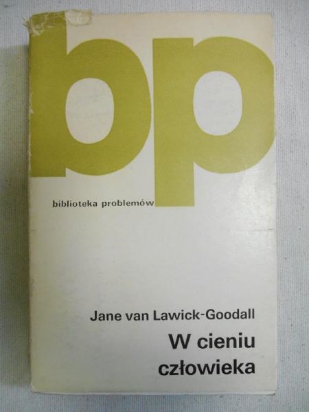 Jane van Lawick-Goodall - W cieniu człowieka