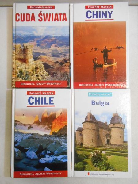 Podróże marzeń. Cuda świata / Chiny / Chile / Belgia