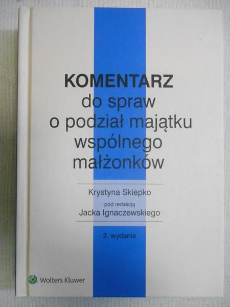 Komentarz do spraw o podział majątku wspólnego małżonków