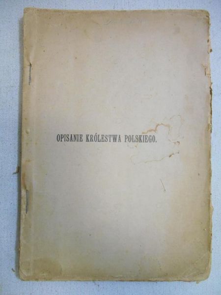  - Opisanie Królestwa Polskiego, 1907 r.