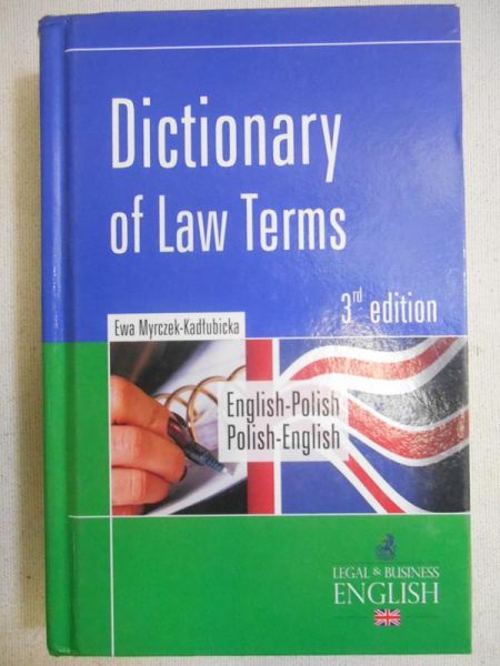 Dictionary of Law Terms English-Polish, Polish-English