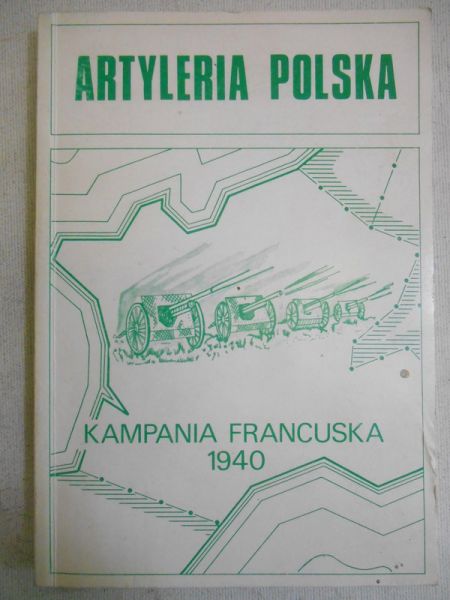Artyleria polska. Kampania francuska 1940