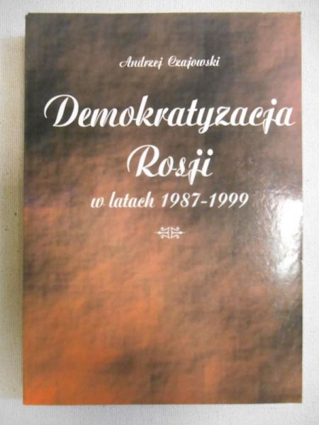 Demokratyzacja Rosji w latach 1987-1999
