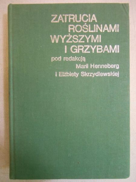 Zatrucia roślinami wyższymi i grzybami