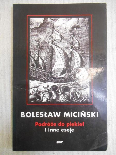 Miciński Bolesław - Podróże do piekieł i inne eseje