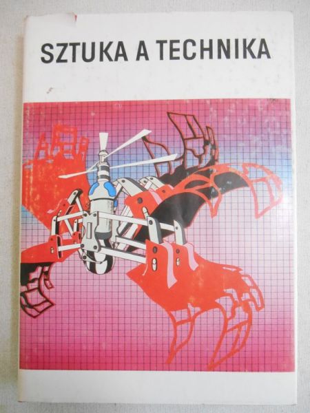 Bielska - Łach Monika (red.) - Sztuka a technika
